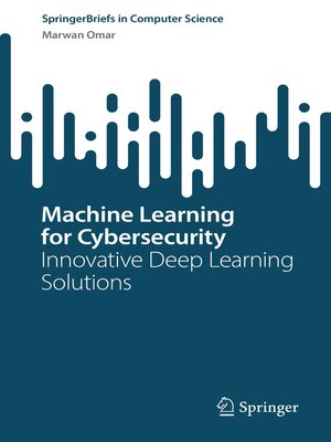 cover image of Machine Learning for Cybersecurity